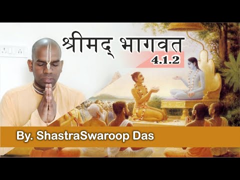 Srimad Bhagavatam 4.1.2 || By ShastraSwaroop Das || 12th Jul 2020