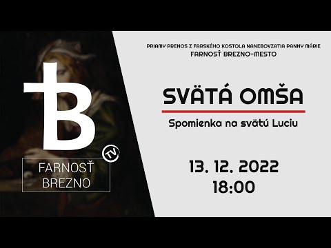 Spomienka na svätú Luciu │ Svätá omša │ 13.12.2022