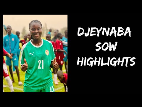 Djeynaba Sow | Highlights