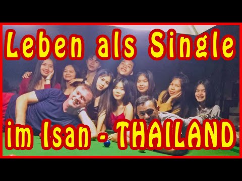 Leben als Single im Isan 🌴 Thailand
