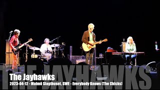 The Jayhawks - Everybody Knows (The Chicks) - 2023-04-12 - Malmö Slagthuset, SWE
