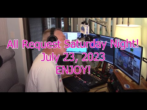 FUN TOWER RADIO - ROCKIN' RON SEDAILLE ON ALL REQUEST SATURDAY NIGHT - JULY 22, 2023 - ENJOY!