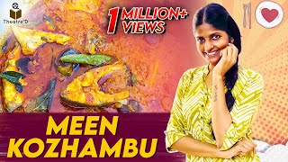 Kani's Special Meen Kuzhambu | Non-Veg Recipe in Tamil | Theatre D