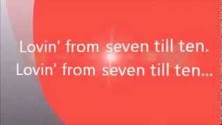 LOVING FROM SEVEN TILL TEN