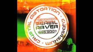 Crystal Distortion & Cyberskum - Serial Raver