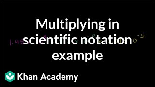 Multiplying in Scientific Notation