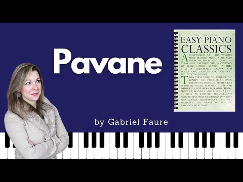 Pavane [Gabriel Faure] (Easy Piano Classics - Book One)