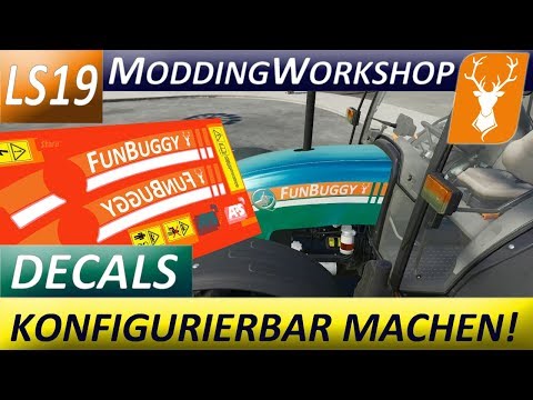 LS19 ModdingWorkshop -Tutorial für Anfänger - Teil 3 Decals / Aufkleber