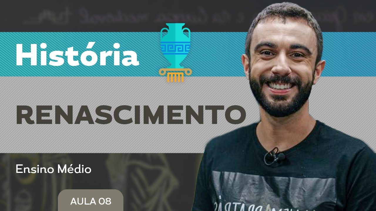 Renascimento - História - Ensino Médio