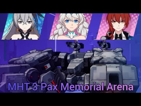 MHT-3 Pax - Memorial Arena (09/10/2019) | Honkai Impact 3 | 붕괴3rd
