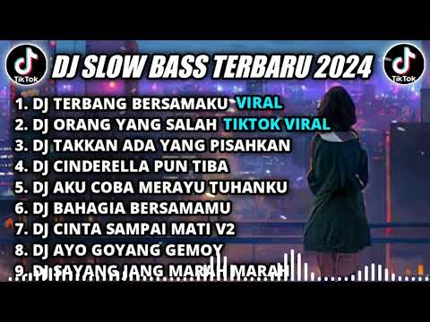 DJ SLOW BASS TERBARU 2024 || DJ TERBANG BERSAMAKU REMIX TIKTOK VIRAL FULL BASS TERBARU 2024