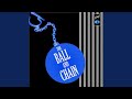 Ball and Chain