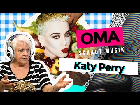 Oma schaut Musik - Katy Perry