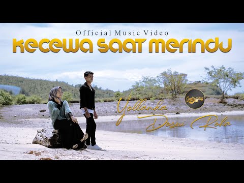 Yollanda Ft. Dosni Roha - Kecewa Saat Merindu (Official Music Video)