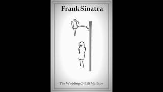 Frank Sinatra - The Wedding Of Lili Marlene