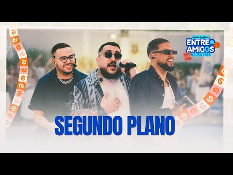 Pagode do Adame: Segundo Plano (Entre Amigos Na Sua Casa)