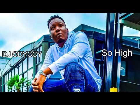 DJ Odyccy - So High (Official Audio)