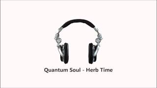 Quantum Soul - Herb Time