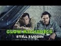 Glow Mechanics Still Buggin Official Video