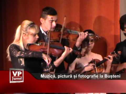 Muzică, pictură și fotografie la Bușteni