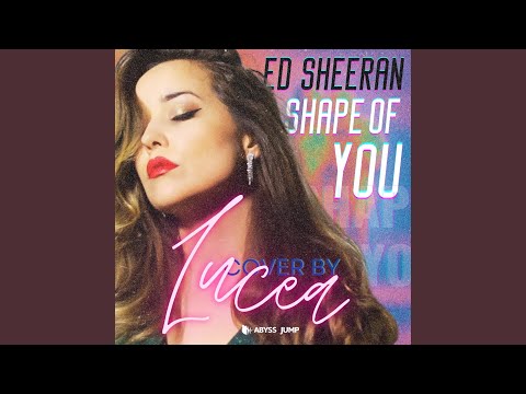Shape of You (Short Version)