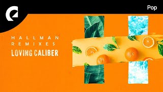 Loving Caliber feat. Johanna Dahl - Move Your Body (Hallman Remix)