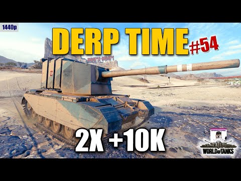 FV4005 Stage II: DERP TIME #54