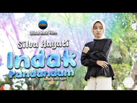 Silva Hayati - Indak Pandandam (Official Music Video)