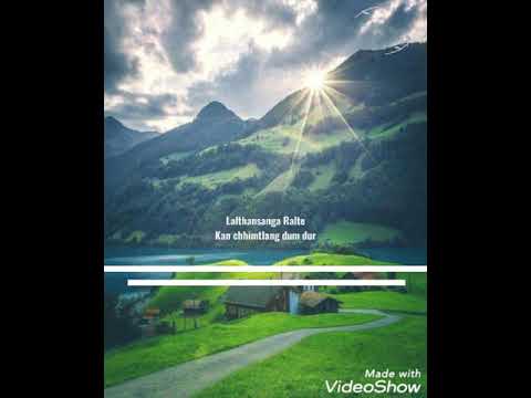 Lalthansanga Ralte - Kan chhimtlang dum dur