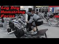 LEG DAY TRAINING HAMSTRING FOCUS | WITH ROB & KALIF