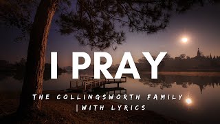 I Pray (Because He Loves Me)