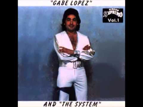 GABE LOPEZ & THE SYSTEM - LAGRIMAS