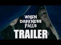 WHEN DARKNESS FALLS Official Trailer (2023) UK Horror Movie