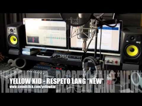 [MP3] Yellow Kid - Respeto Lang (2009)