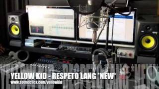 [MP3] Yellow Kid - Respeto Lang (2009)