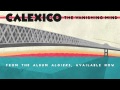 Calexico - "The Vanishing Mind"