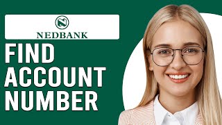 Where To Find Account Number On Nedbank App (How To Find Account Number On Nedbank App)