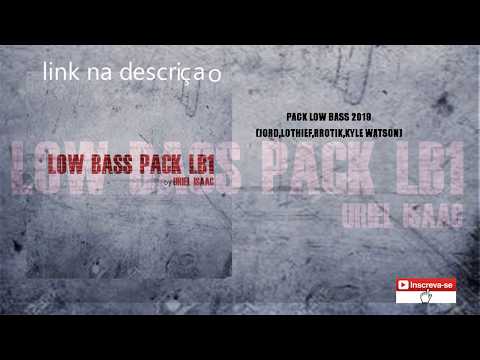 LOW BASS PACK  (JORD,LOTHIEF,RROTIK,KYLE WATSON)