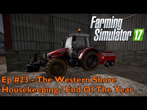FS17 | Ep #23 - The Western Shore - Housekeeping / End Of The Year