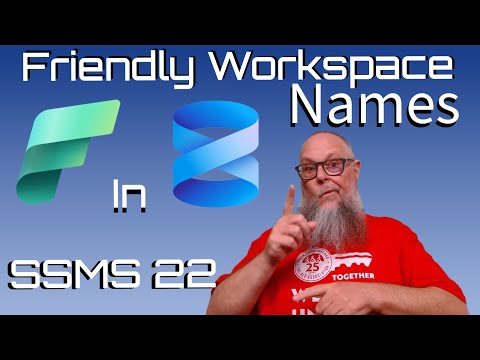 Microsoft Fabric: Friendly Workspace Names in SSMS 22