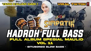 Download lagu HADROH FULL BASS (VOL 11) FULL ALBUM SPESIAL MAULID NABI KOPLO STYLE SIMPATIK | ENAK BUAT CEK SOUND! mp3