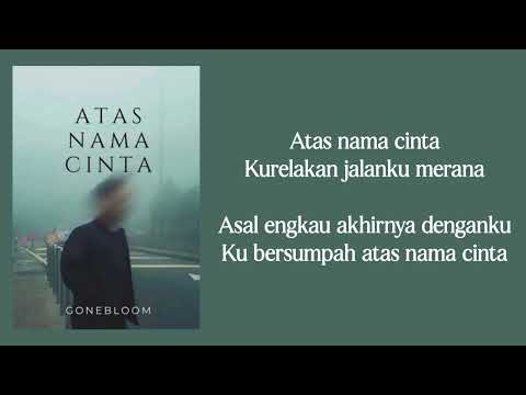 GONEBLOOM - ATAS NAMA CINTA (ROSSA) // COVER (LirikLagu)