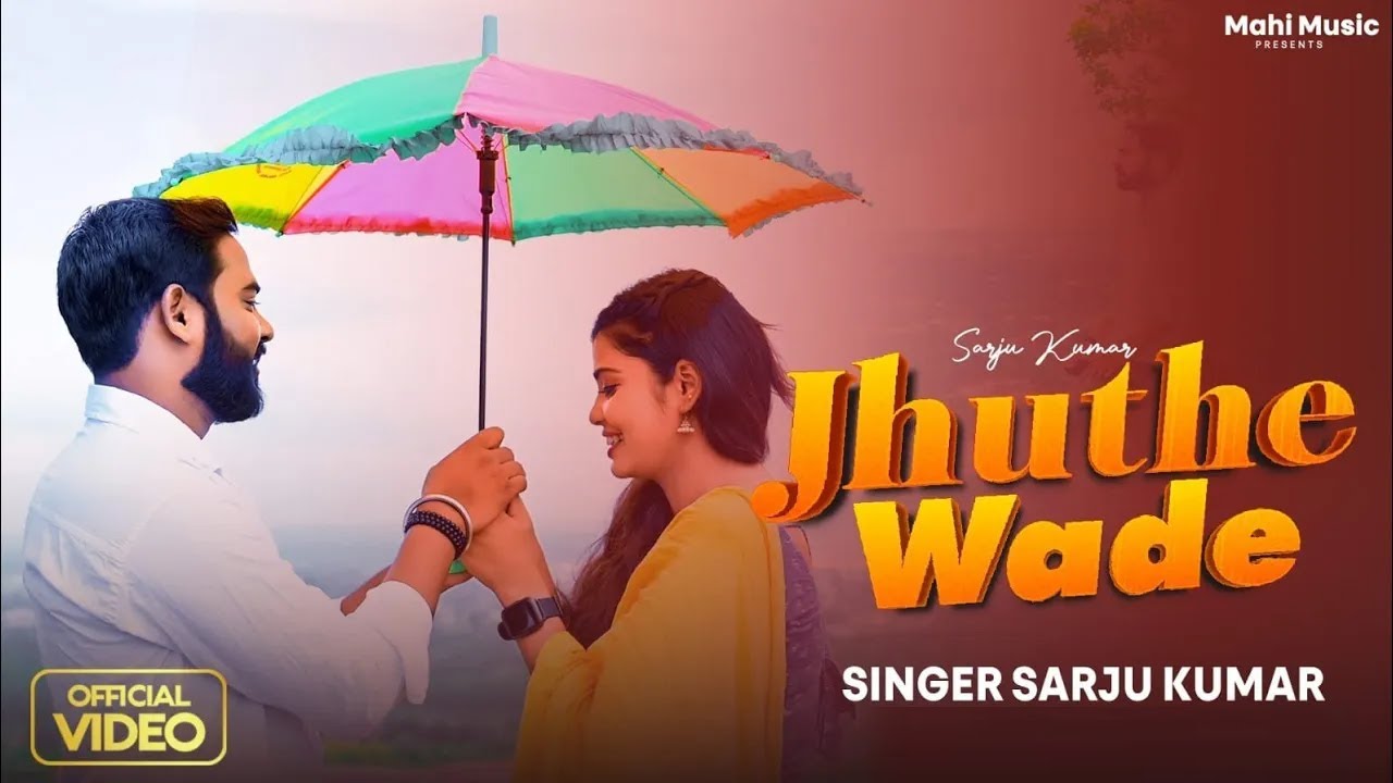 #video Jhuthe Wade || Sarju Kumar || #AryaSharma #sad #song #MahiMusic #HINDISONG 2023