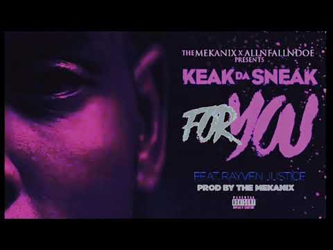 Keak Da Sneak Ft. Rayven Justice - For You [Prod. By The Mekanix] (New RnBass 2017)