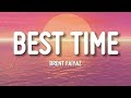 Brent Faiyaz Best Time Lyrics