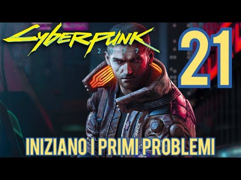Iniziano i primi problemi ► Cyberpunk 2077 Gameplay ITA [#21]