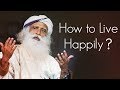 How to Live Happily? - खुश कैसे रहें? - Sadhguru Answers