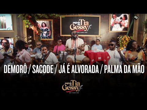 Xande De Pilares - Demorô / Sacode / Já É Alvorada / Palma Da Mão (Ao Vivo - Pagode Da Tia Gessy)