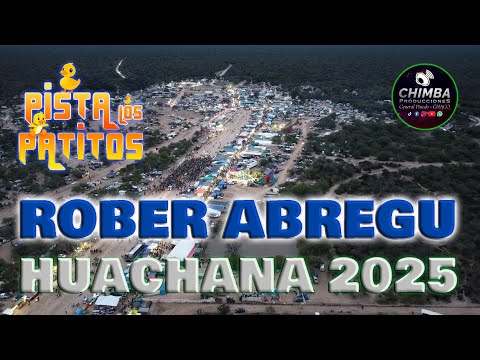 ROBER ABREGU   HUACHANA 2025   PISTA LOS PATITOS   31 07 25