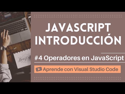 [Aprende con VSCode] Introducción a JavaScript #4 Operadores en JavaScript